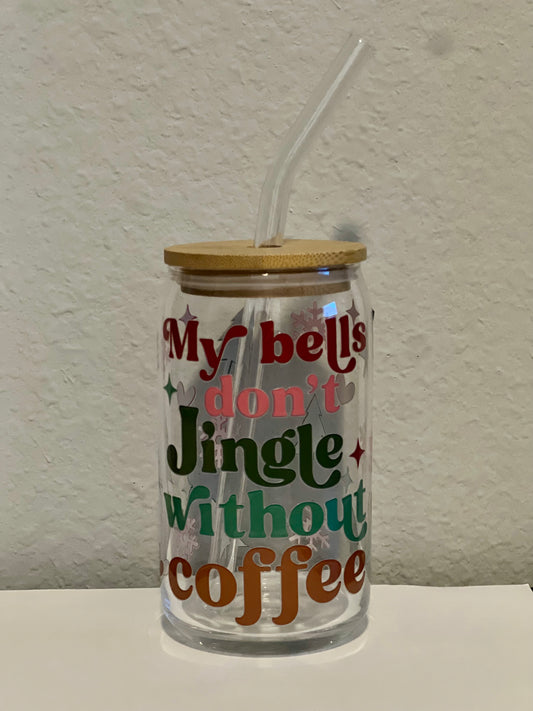 My Bells Don’t Jingle Without Coffee